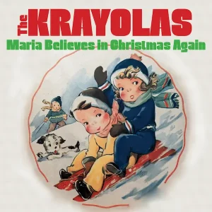 Maria Believes in Christmas Again Krayolas Single