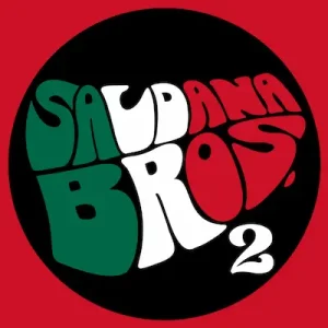Saldana Bros, Vol. 2